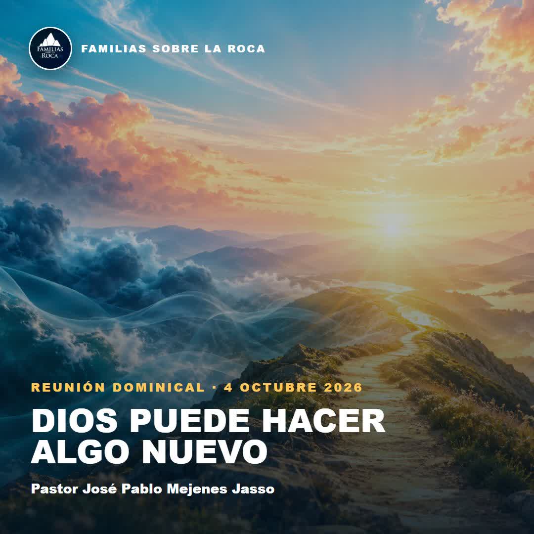 Dios puede hacer algo nuevo en tu vida, pastor José Pablo Mejenes Jasso